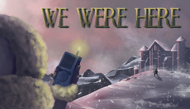 We Were Here cover